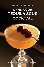 good tequila sour recipe this