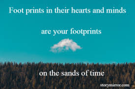 Living life to the fullest quotes. Foot Prints In Their Hear Saloni Sinha English Inspirational Quote