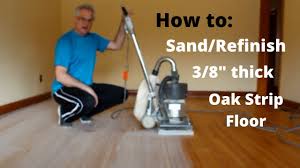 how to sand refinish 3 8 thick oak