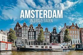 amsterdam holiday the 28 best