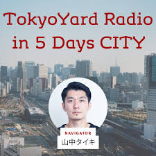 TokyoYard Radio in 5Days CITY