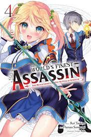 The World's Finest Assassin Gets Reincarnated in Another World as an  Aristocrat, Vol. 4 (manga) eBook by Rui Tsukiyo - EPUB Book | Rakuten Kobo  United Kingdom