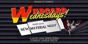 Wildcard Wednesdays: New Material Night