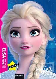 Elsa, kız çocukların en çok sevdiği çizgi kahramanların başında geliyor. Disney Karlar Ulkesi 2 Elsa Boyama Kitabi Koln Kutuphane