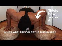 what are prison style pushups and do
