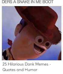 No political content unless it's absurd. 25 Best Memes About Dank Meme Pictures Dank Meme Pictures Memes