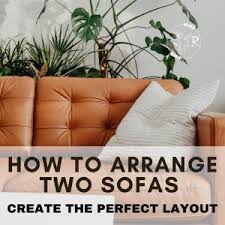 arranging two sofas in a living room