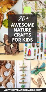 Get crafty also with the nature art supplies to do fantastic camp arts and crafts. 20 Nature Crafts For Kids To Make Homemade Heather