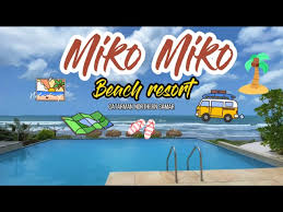 miko miko beach resort the most decent