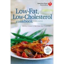 Find great low cholesterol recipes, rated and reviewed for you, including the most popular and newest low cholesterol recipes such as banana bread ii, peanut butter cookies ii, soft chocolate chip cookies ii, green beans with garlic and minestrone soup. 6 Best Heart Healthy Cookbooks Everyday Health