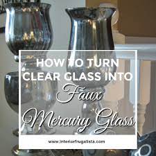 Clear Glass Into Faux Mercury Glass