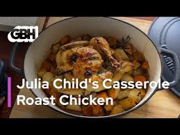 Make these traditional french favorites with our healthier julia child recipes. Julia Child S Casserole Roast Chicken You Julia At Home With Amy Traverso Youtube