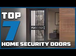 Top 7 Best Security Doors For Homes In