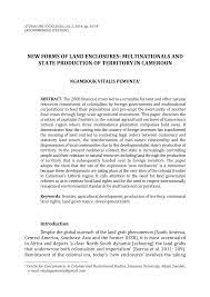 PDF) New Forms of Land Enclosures: Multinationals and State production of  territory in Cameroon.