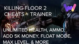 killing floor 2 trainer 20 cheats