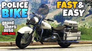how to get the police bike the fastest