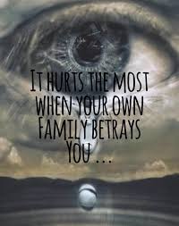 Of all the hurts accumulated throughout life, family betrayal is the worst. When Family Betrays You Quotes Quotesgram