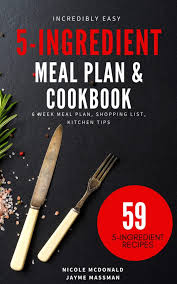 5 ing meal plan and cookbook