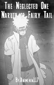 the neglected one naruto of fairy tail