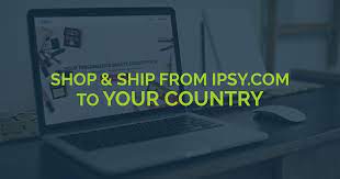 how to get ipsy international shipping