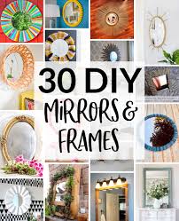 30 diy mirror frames scratch and sch