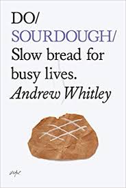 Do Sourdough Slow Bread For Busy Lives Do Books Amazon