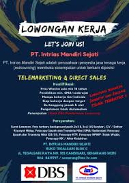 Have knowledge and skill in project. Lowongan Kerja Telemarketing Direct Sales Pt Intrias Mandiri Sejati Semarang Lokerindonesia Com