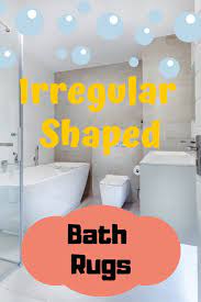 irregular shaped bath rugs cheery room