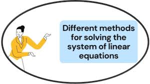Solving The System Of Linear Equations
