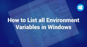 list all environment variables in windows