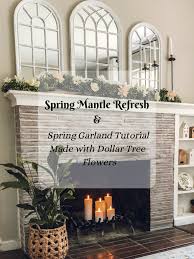 Mantle Refresh And Diy Spring Garland