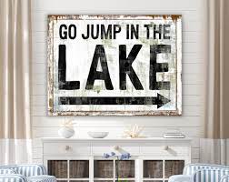 Lake House Decor Go Jump In The Lake