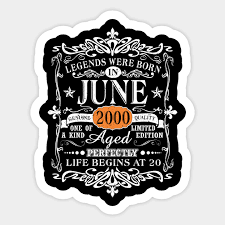 Let's be honest, a 20th birthday can be hard to think of things to do. Legends Were Born In June 2000 20th Birthday Gift Legends Were Born In June 2000 20th Bir Aufkleber Teepublic De