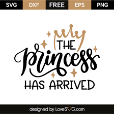 Free box svg files, free card svg files. The Princess Has Arrived Lovesvg Com