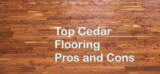 Top Cedar Flooring Pros And Cons