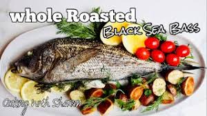 whole roasted fish black sea b