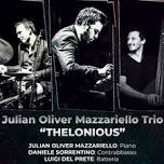 JULIAN MAZZARIELLO TRIO - THELONIUS