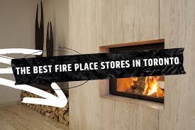 The 6 Best Fireplace S In Toronto