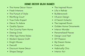 Every business operates online and hence, you'll have to as well. 300 Creative Home Decor Blog Names Ideas And Suggestions