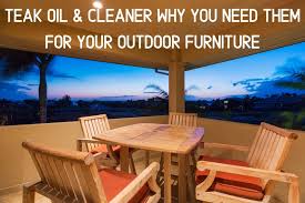 teak oil cleaner why you need them