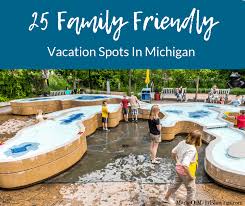 family friendly vacation spots in michigan