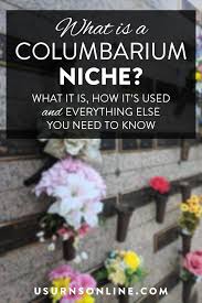 What Is A Columbarium Niche What You
