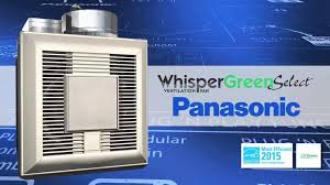 Panasonic Multi Speed Whispergreen Select Bathroom Fans Sylvane