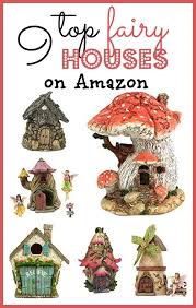 Top 9 Fairy Garden Houses On