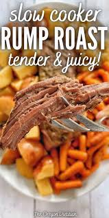 tender slow cooker rump roast the