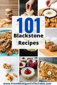 101 blackstone recipes from michigan