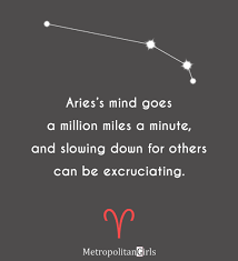 Below you will find our collection of inspirational, wise, and humorous old aries quotes, aries sayings, and aries proverbs, collected over the years from a variety of sources. Aries Quotes Sayings Quotes About Aries