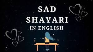 111 sad shayari in english painful