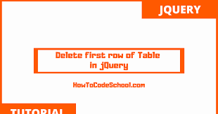 jquery delete first row of table