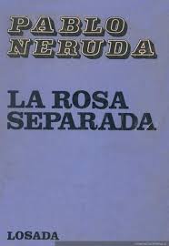 Portada de La rosa separada, 1973 - Memoria Chilena, Biblioteca Nacional de  Chile